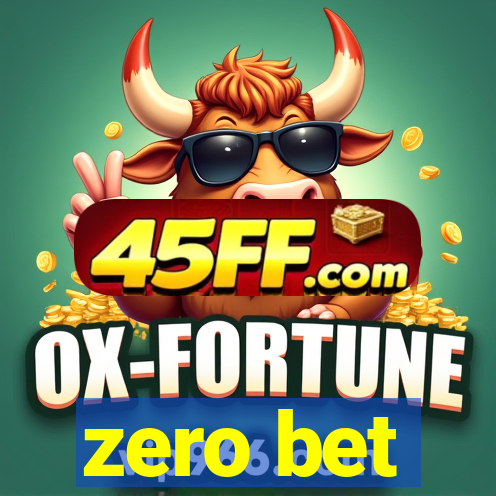zero bet